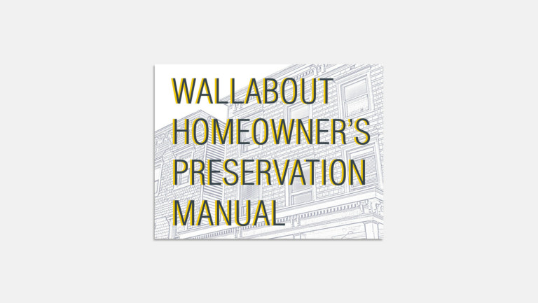 Wallabout Homeowner’s Preservation Manual Wallabout Homeowner’s Preservation Manual